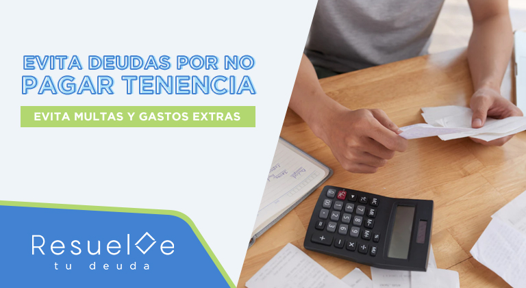 ¿Deudas por no pagar tenencia?