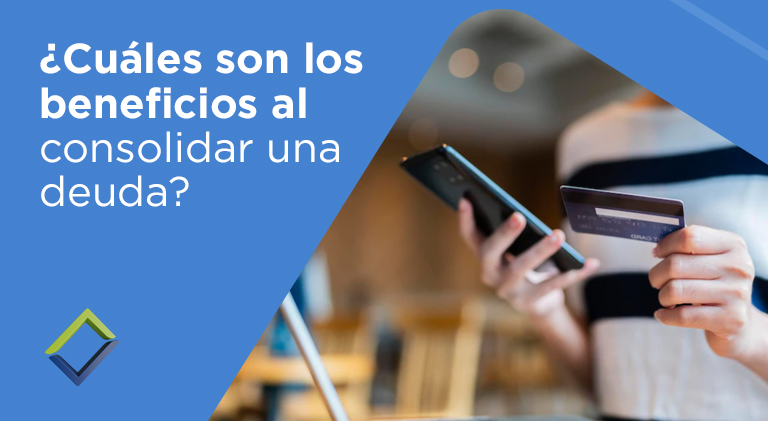 Beneficios al consolidar deuda