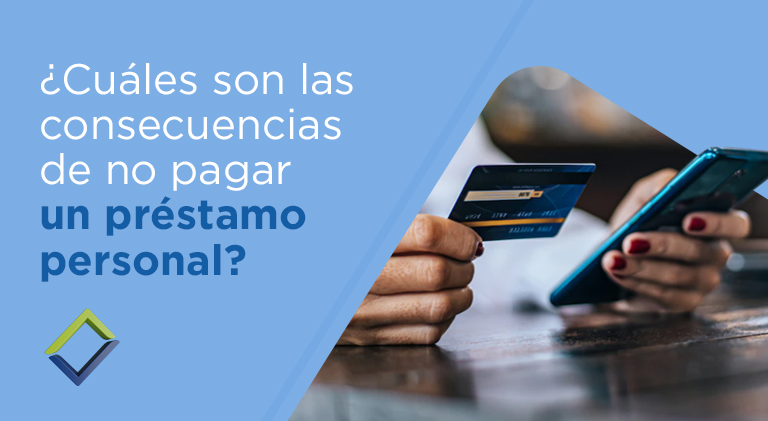 Consecuencias de no pagar tu préstamo personal en inbursa